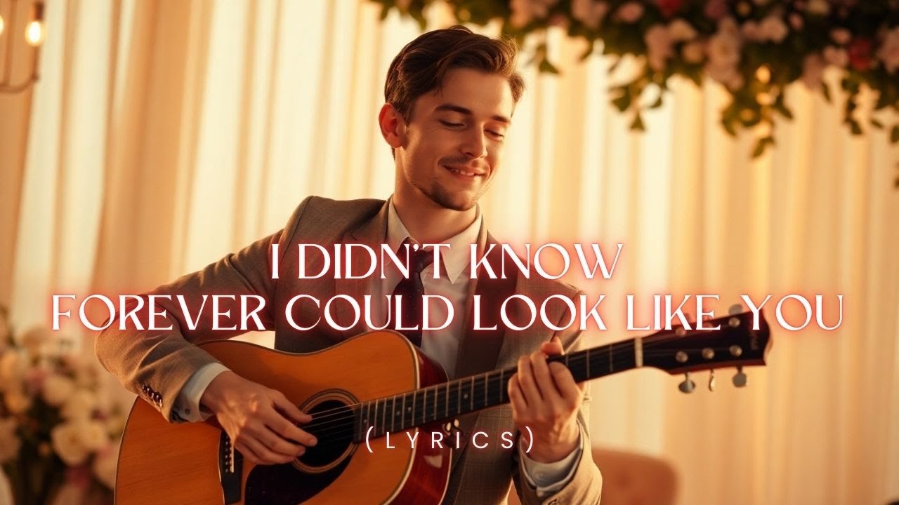 I Didn’t Know Forever Could Look Like You | A Wedding Acoustic Love Ballad That Touches the Heart