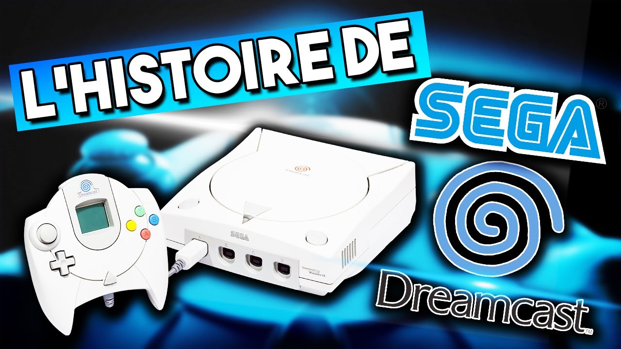 L'HISTOIRE COMPLETE DE LA DREAMCAST