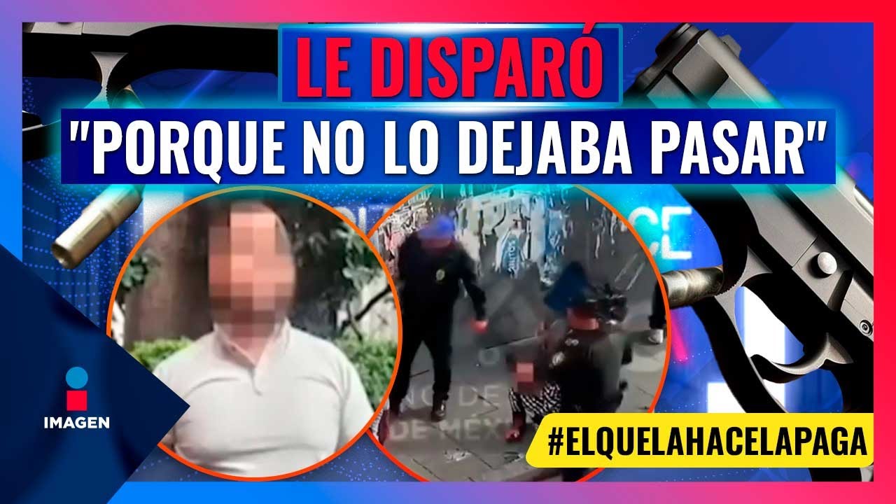 Así cayó un hombre que le disparó a un joven en calles de la CDMX | Noticias con Francisco Zea