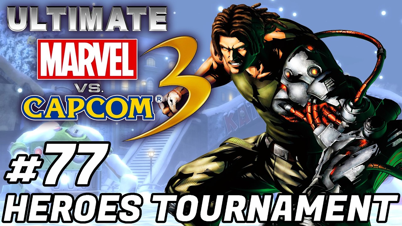 UMVC3 - HEROES TOURNAMENT #77!