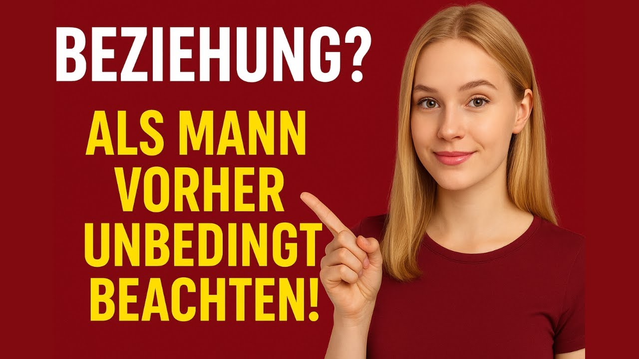 Langfristige Beziehung? Worauf M&auml;nner vorher achten sollten! (Beziehung, Dating)