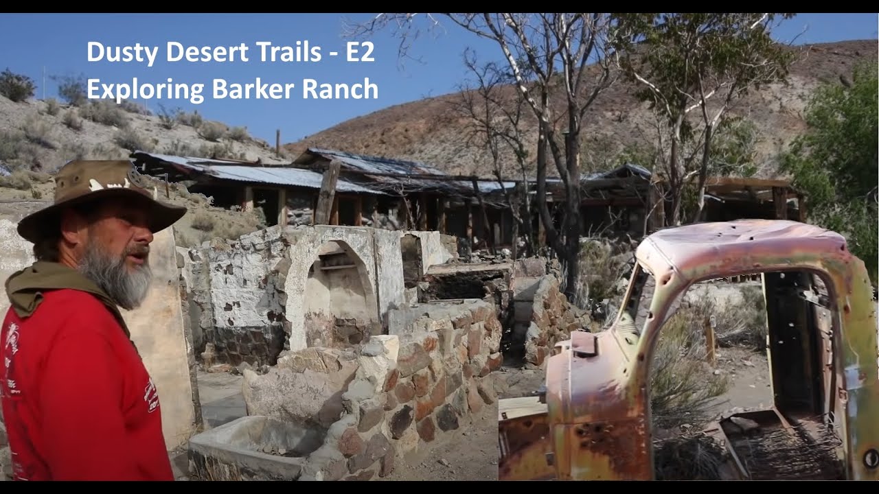 Dusty Desert Trails - E2 - Exploring Barker Ranch #DustyDesertTrails #mansonfamily #history