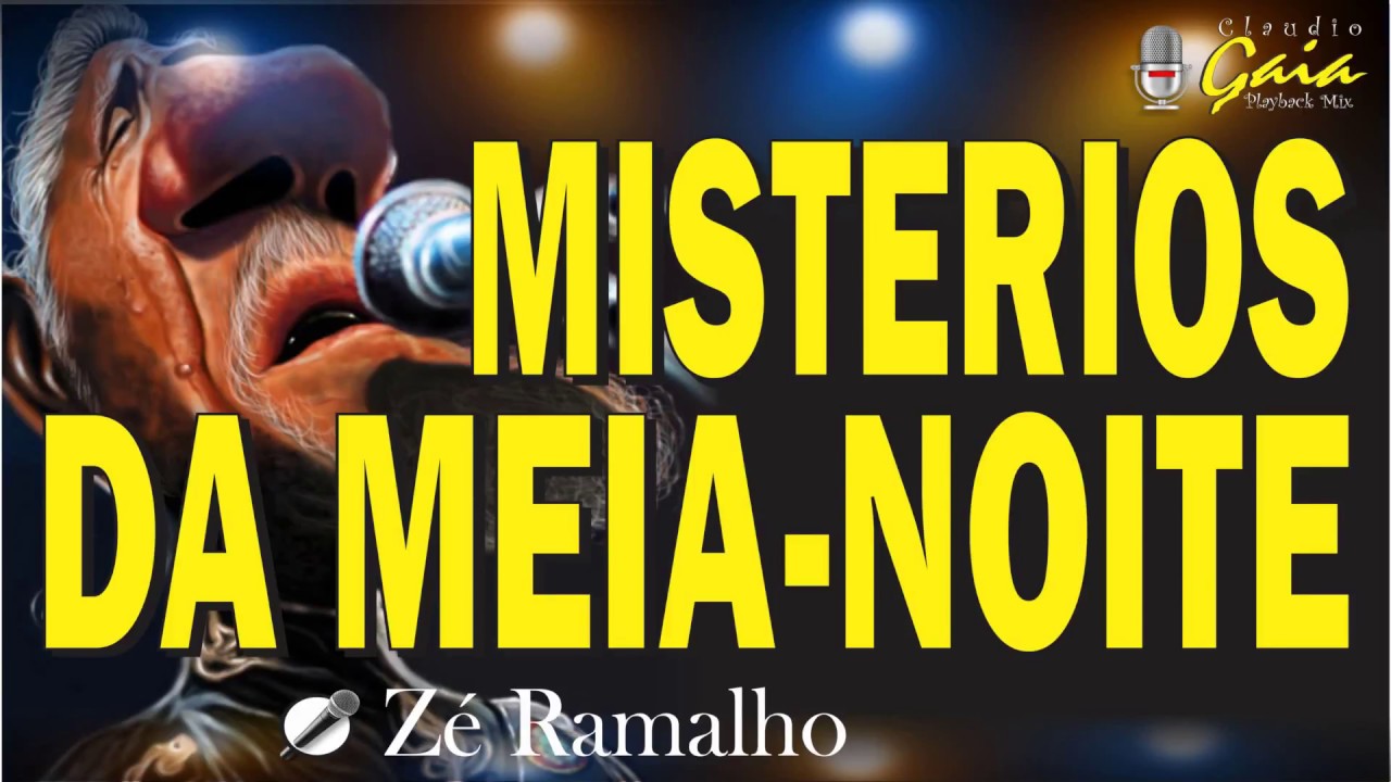 MISTERIOS DA MEIA NOITE = ZÉ RAMALHO - KARAOKÊ