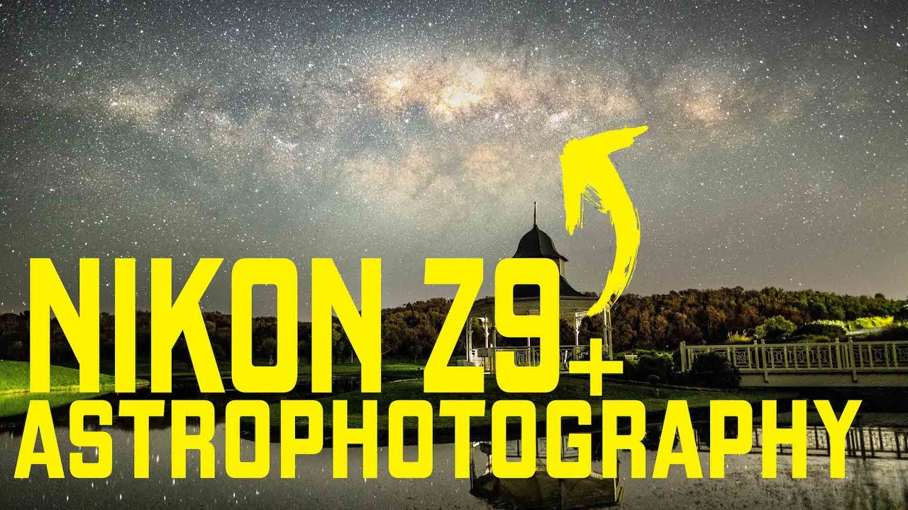 Nikon Z9 Z8 and ASTROPHOTOGRAPHY SETTINGS (Functions you need to know)