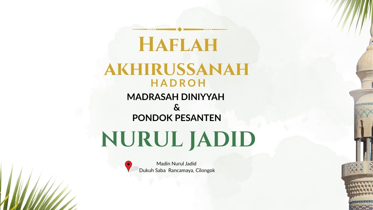 Haflah Akhirussanah Hadroh Madrasah Diniyyah & Pondok Pesantren NURUL JADID