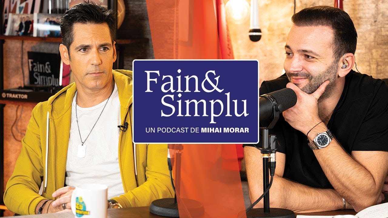 ȘTEFAN BĂNICĂ: “LA 54 DE ANI, NU MAI AM TIMP DE PIERDUT!” | Fain & Simplu Podcast cu Mihai Morar 040
