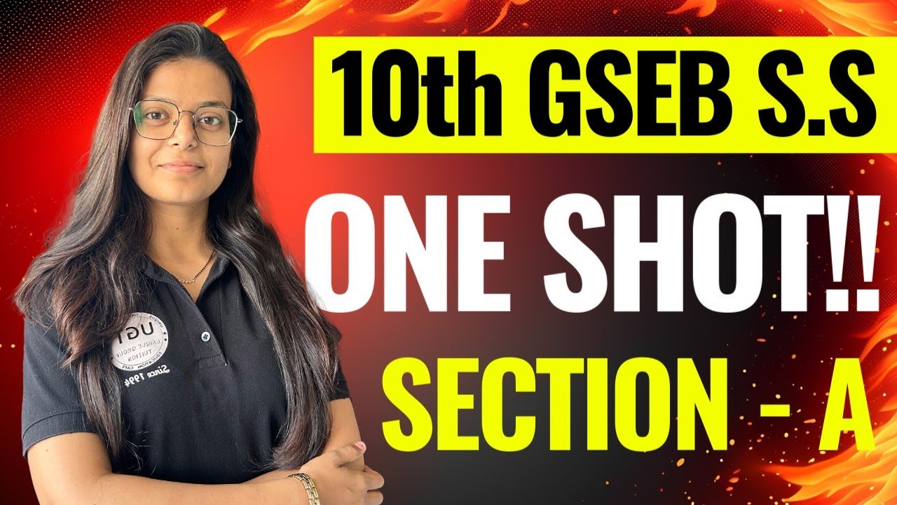 Social Science One Shot Revision | Section - A | 10th GSEB S.S | UGT