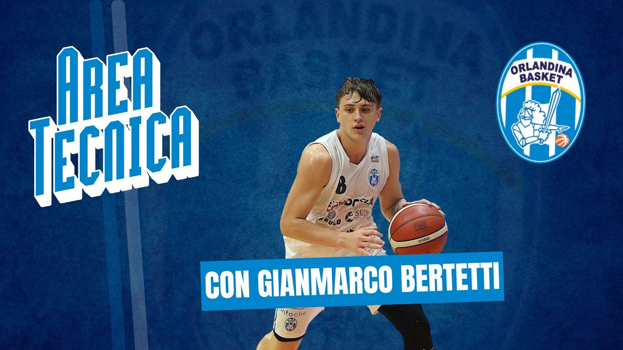 Area Tecnica con Gianmarco Bertetti | Il suo ruolo e l'evoluzione del playmaker nel basket moderno.