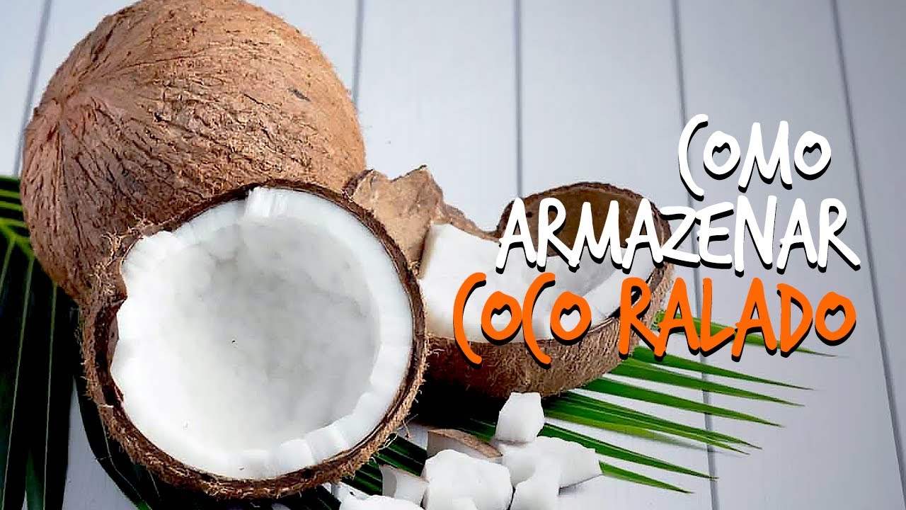 COMO ARMAZENAR COCO RALADO POR 5 ANOS!