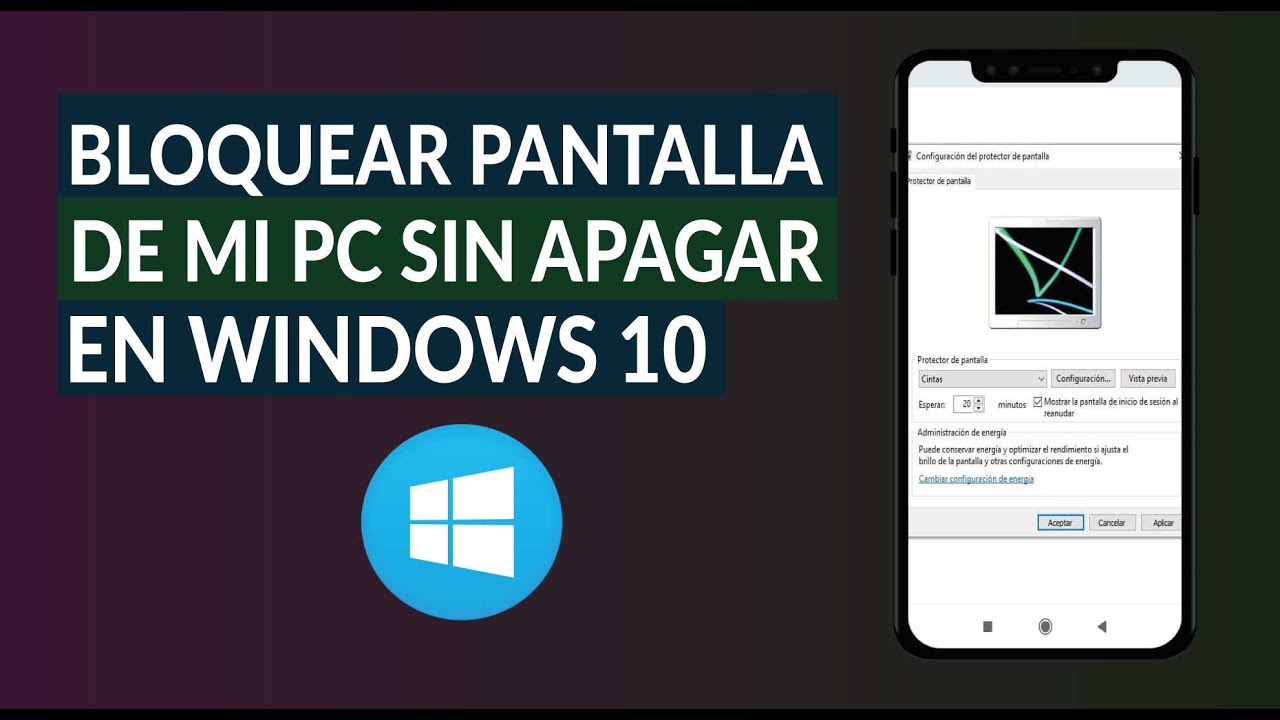 C&oacute;mo Bloquear la Pantalla de mi PC Windows 10 Autom&aacute;ticamente Sin Tener que Apagarla