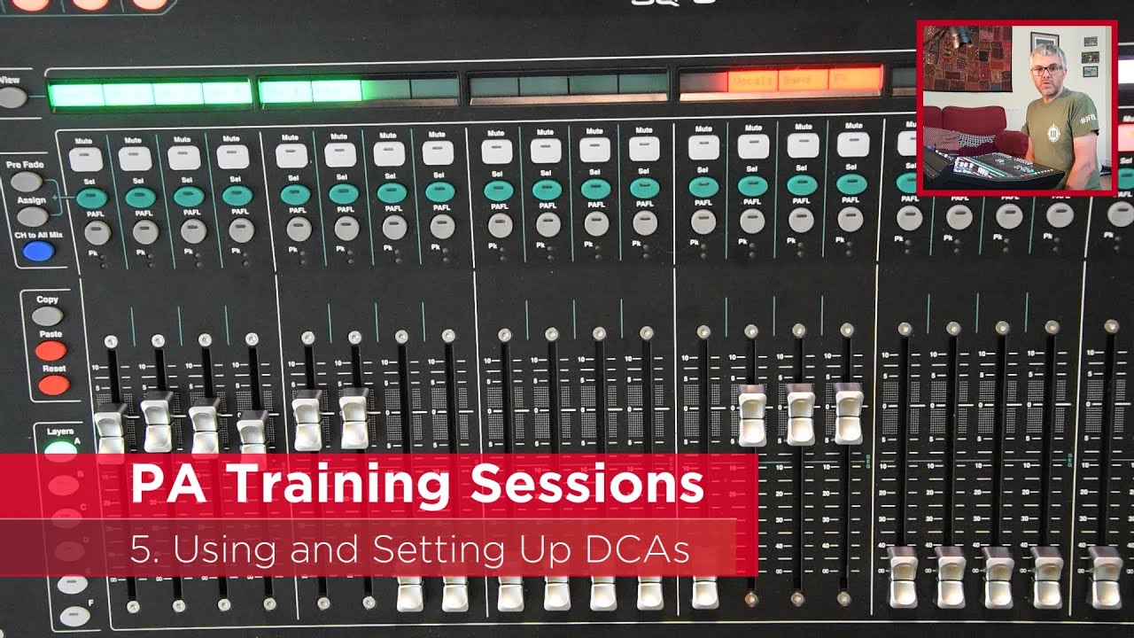 Allen & Heath SQ6 Tutorial: Session 5: Using and Setting Up DCAs