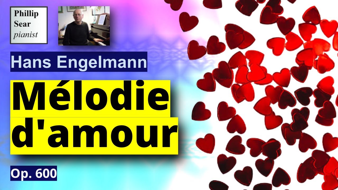 Hans Engelmann: Mélodie d'amour, Op.600
