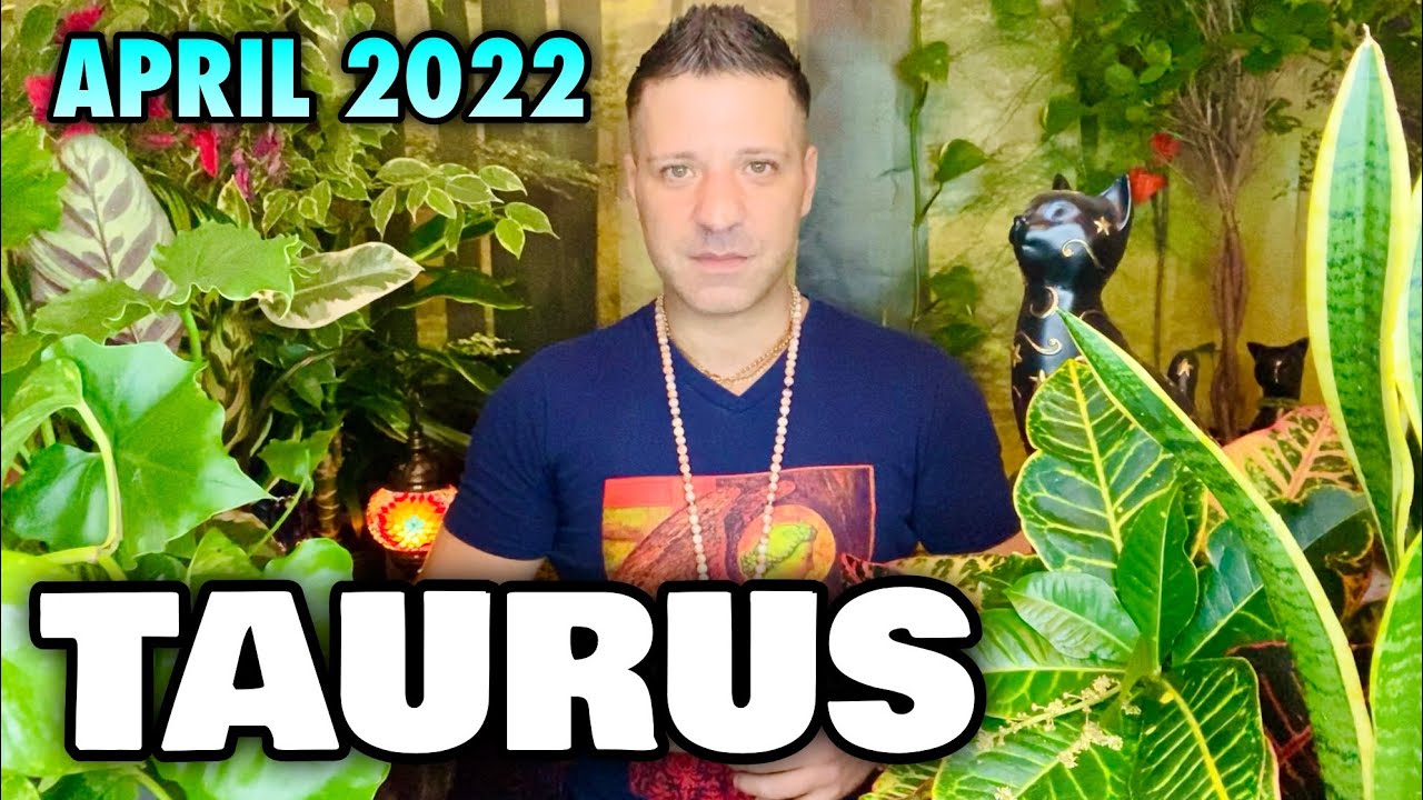 TAURUS April 2022 ⭐️ SOMETHING ABSOLUTELY HUGE IS ABOUT TO HAPPEN TO YOU! Choices - Horoscope Tarot