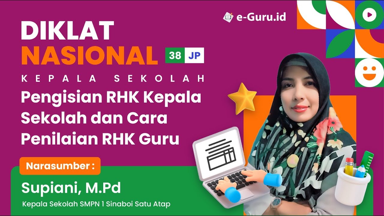 #3 Diklat 38JP - Pengisian RHK Kepala Sekolah dan Cara Penilaian RHK Guru