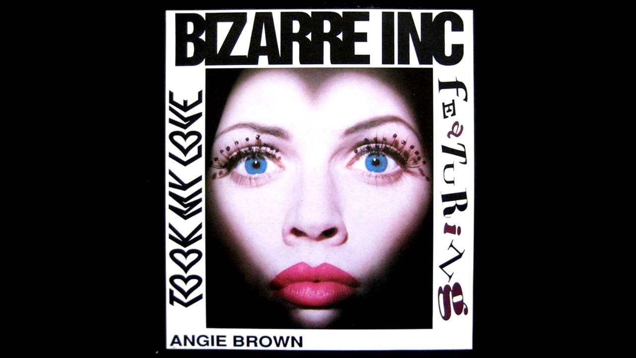 Bizarre Inc.  Feat.  Angie Brown -Took my love ''Original Flavour Mix'' (1992)