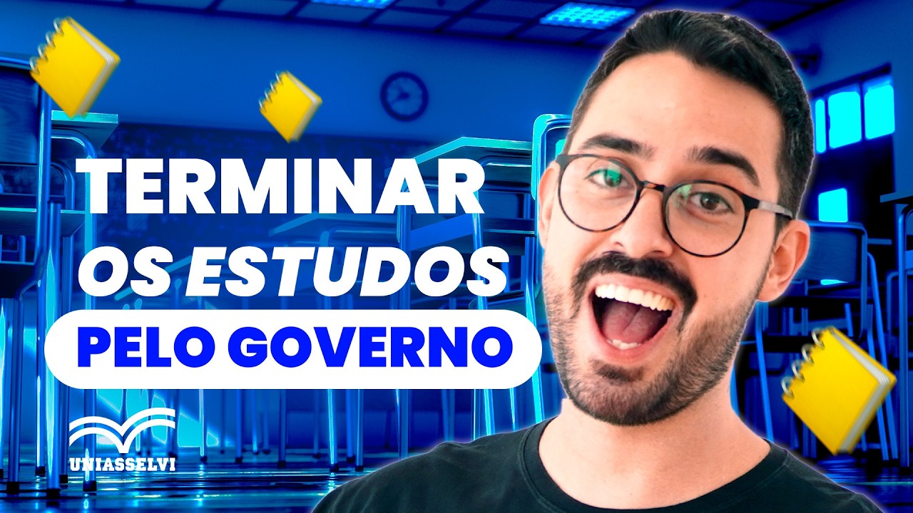 TERMINAR OS ESTUDOS PELO GOVERNO