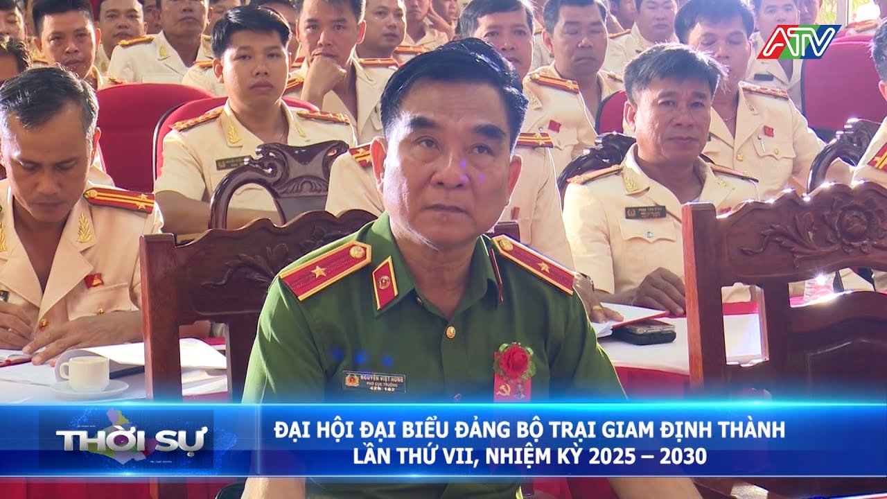 Đại hội đại biểu Đảng bộ Trại giam Định Thành lần thứ VII, nhiệm kỳ 2025 – 2030