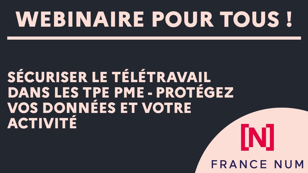 Sécuriser le télétravail dans les TPE PME - Protégez vos données et votre activité