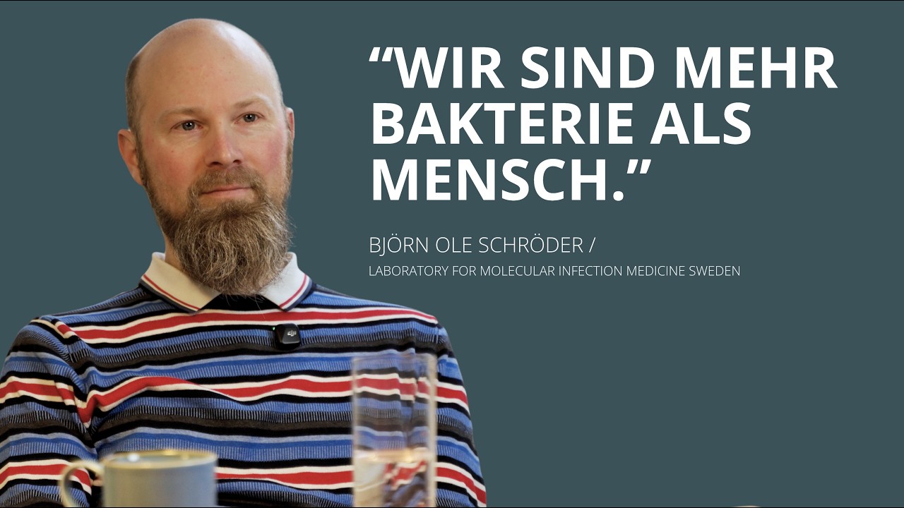 Wir sind mehr Bakterie als Mensch - Björn Ole Schröder