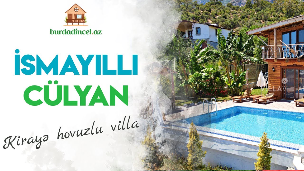 İsmayıllı rayonu Cülyan kəndində hovuzlu villa - günlük 180 manat