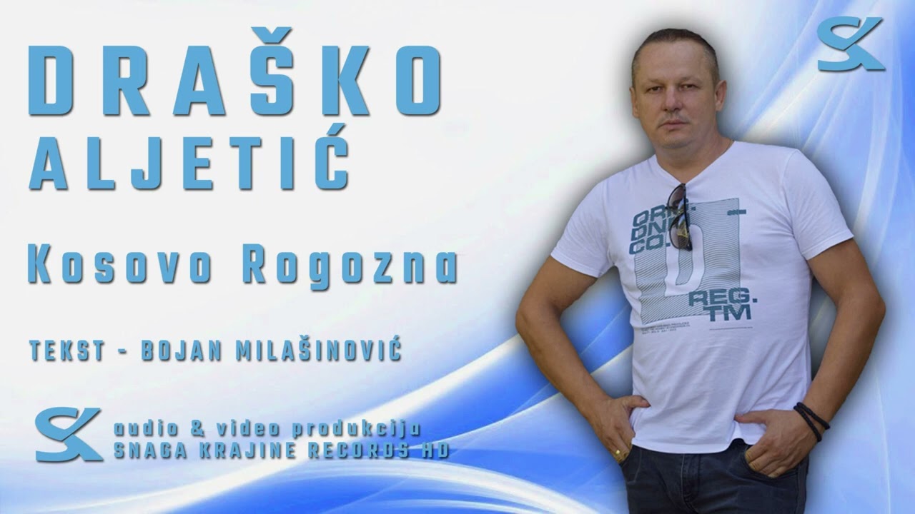 Dra&scaron;ko Aljetić - Kosovo Rogozna - Official Audio 2019