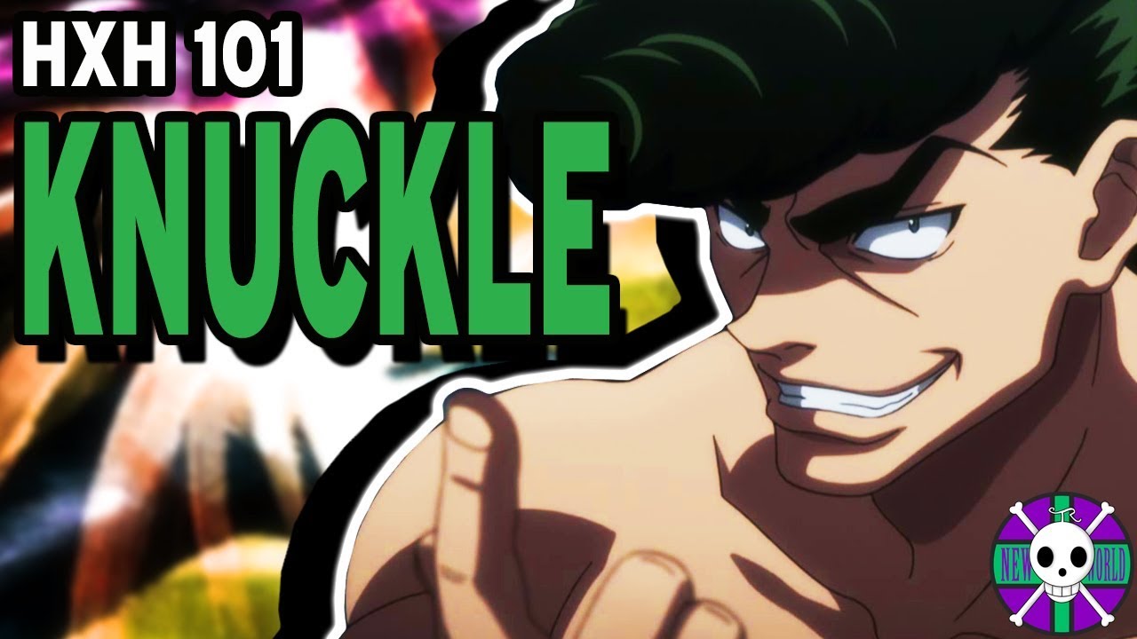 Knuckle Bine Explained | Hunter X Hunter 101