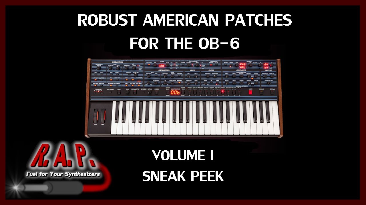 OB-6 Synth Patch Demo - Volume I (Sneak Peek)