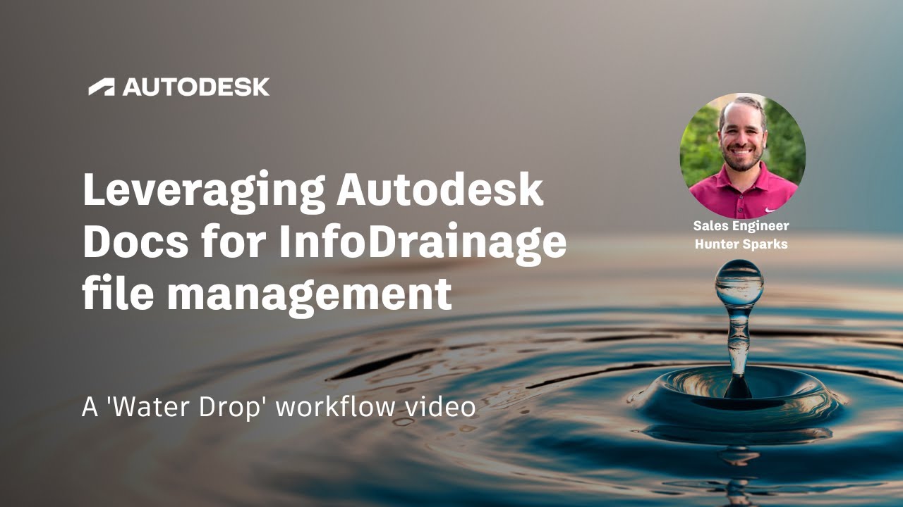 Leveraging Autodesk Docs for InfoDrainage file management