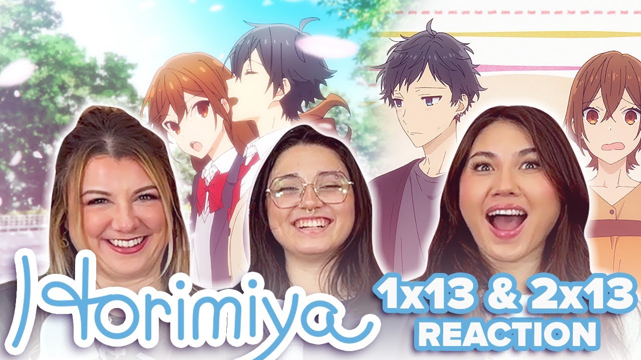 THESE FINALES! 😍 Horimiya - 1x13 & 2x13 - I Would Gift You the Sky / Graduation