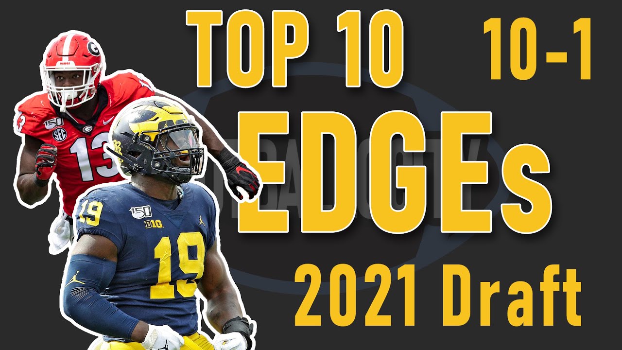 Top 10 EDGE Defenders -2021 NFL Draft #10-1 Highlights and Rankings