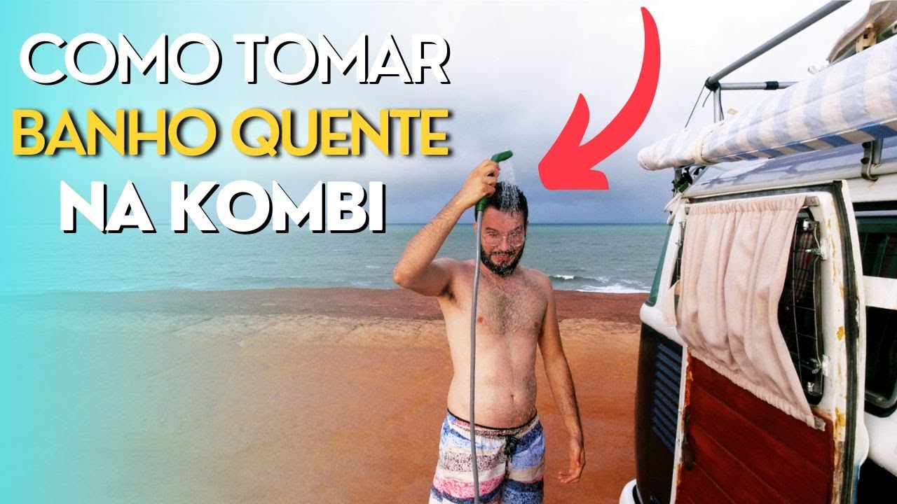 COMO TOMAR BANHO QUENTE NA KOMBI - WILD CAMPING NO CHAPAD&Atilde;O DA PRAIA DE PIPA RN
