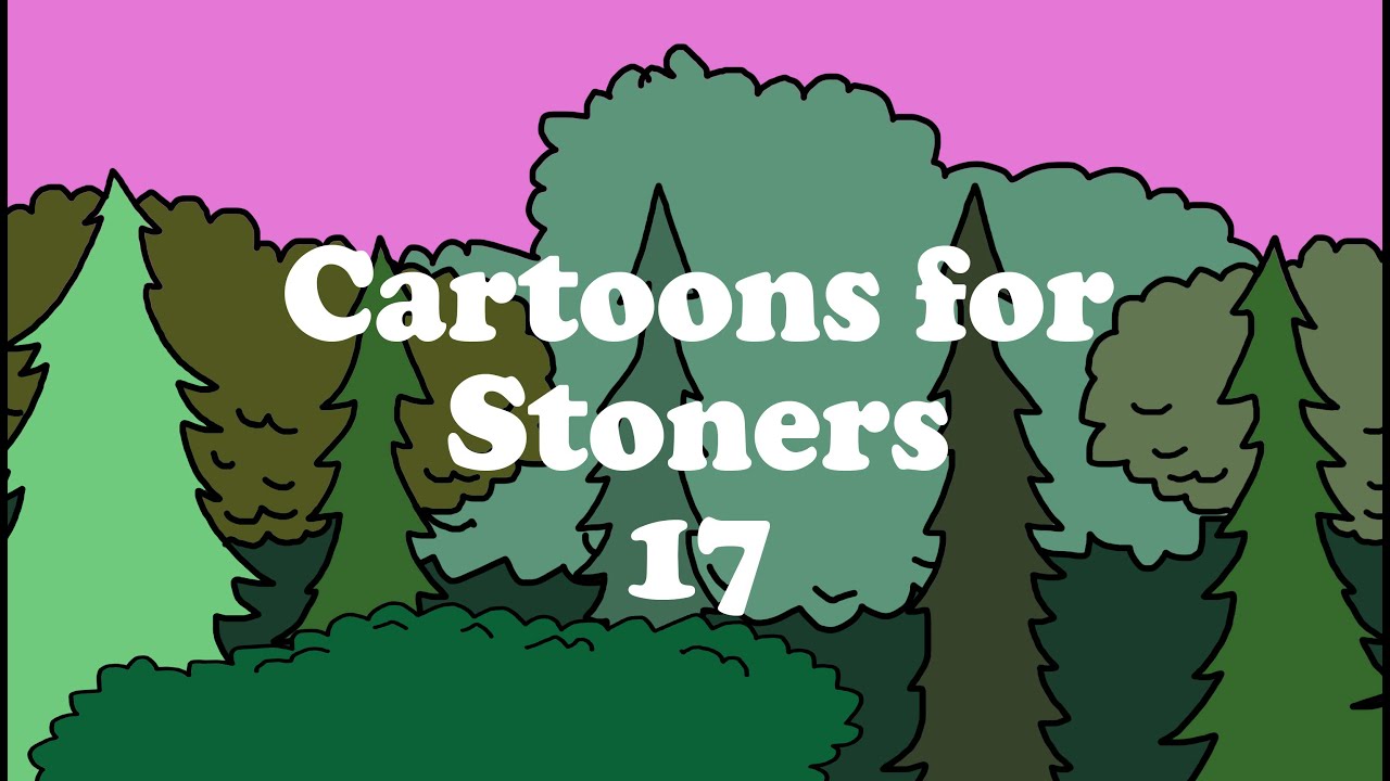 CARTOONS FOR STONERS 17 by Pine Vinyl