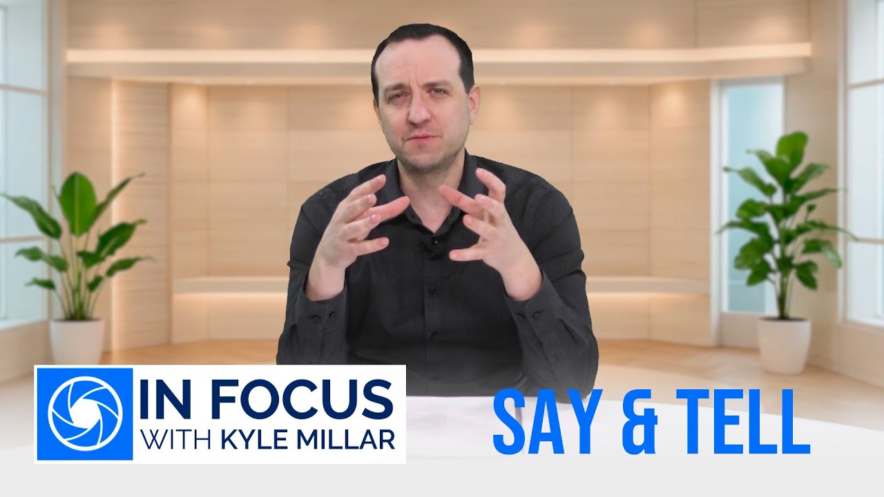 In Focus - Say & Tell - Episode 25