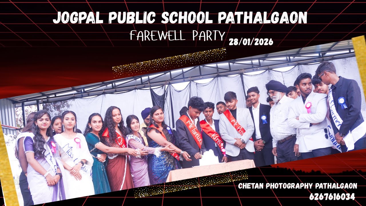 jogpal public school pathalgaon farewell party 2025-26