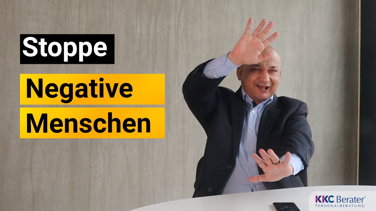 Wie Du mit Negativen Menschen umgehst