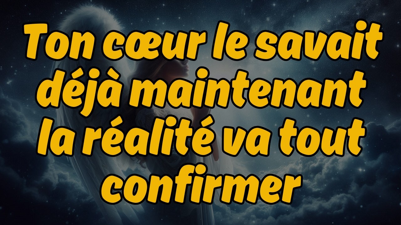 😱 Ton cœur le savait déjà — maintenant la réalité va tout confirmer | Message des anges