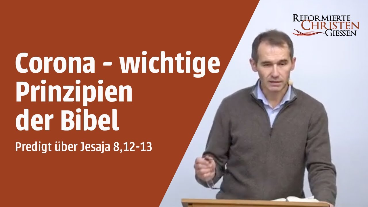 Corona - wichtige Prinzipien der Bibel - Reformierte Christen Gießen