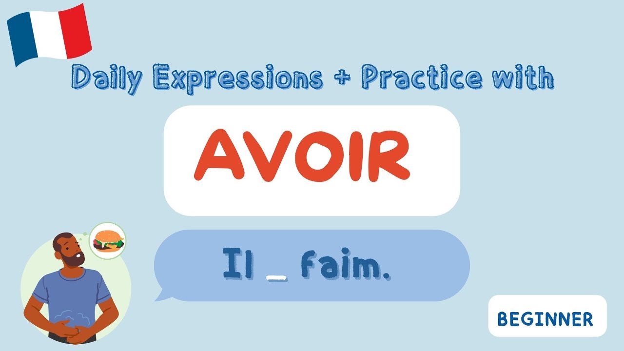 How to Use AVOIR in French | Everyday Expressions & Sentences making Practice