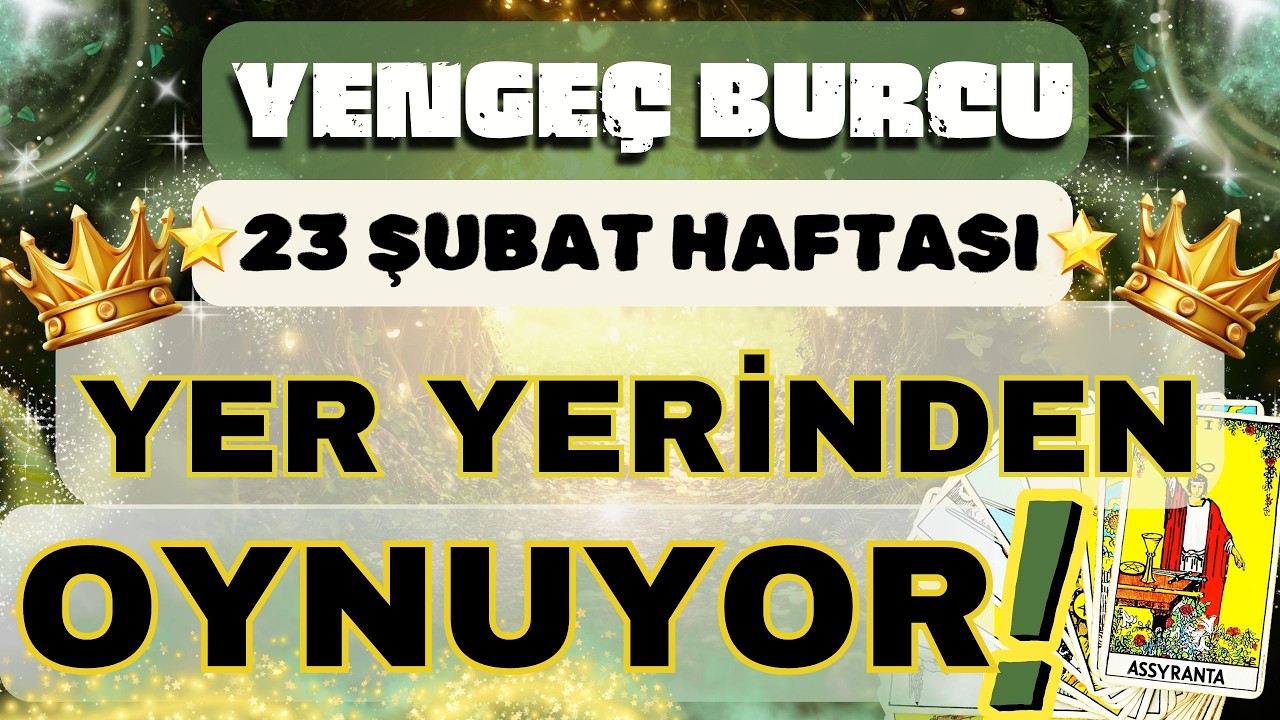 YENGEÇ BURCU 👑 YER YERİNDEN OYNUYOR❗ÇOK ÇOK BÜYÜK OLAYLAR❗❄️ 23 ŞUBAT 1 MART HAFTASI ❄️