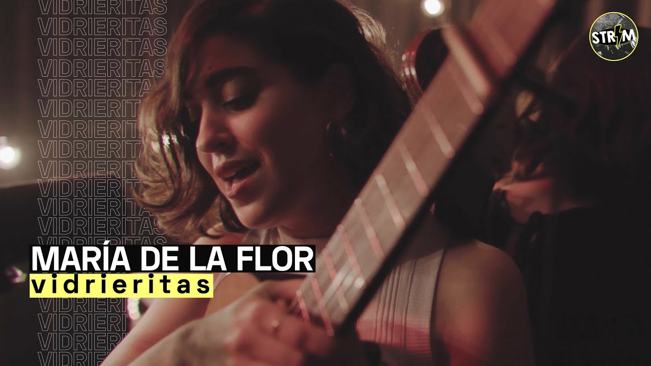 MARÍA DE LA FLOR - Vidrieritas | STRIM en directo