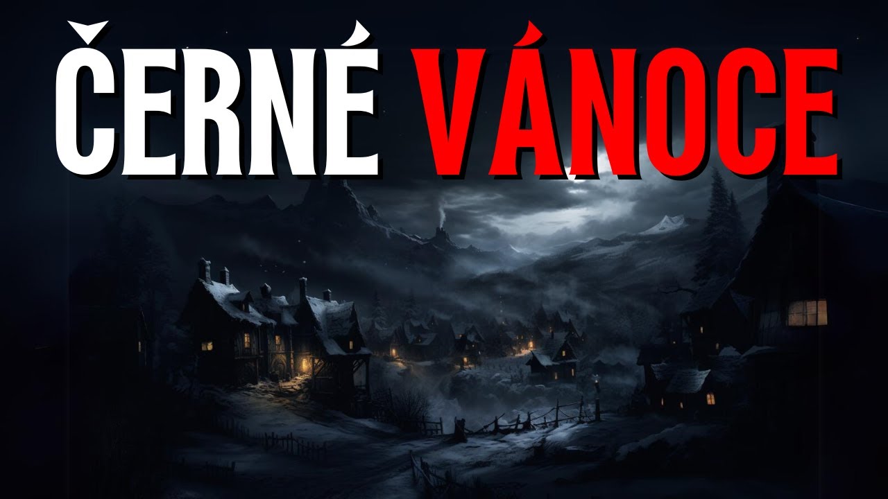 Černé Vánoce | CREEPYPASTA CZ (BeAfraidCZ)