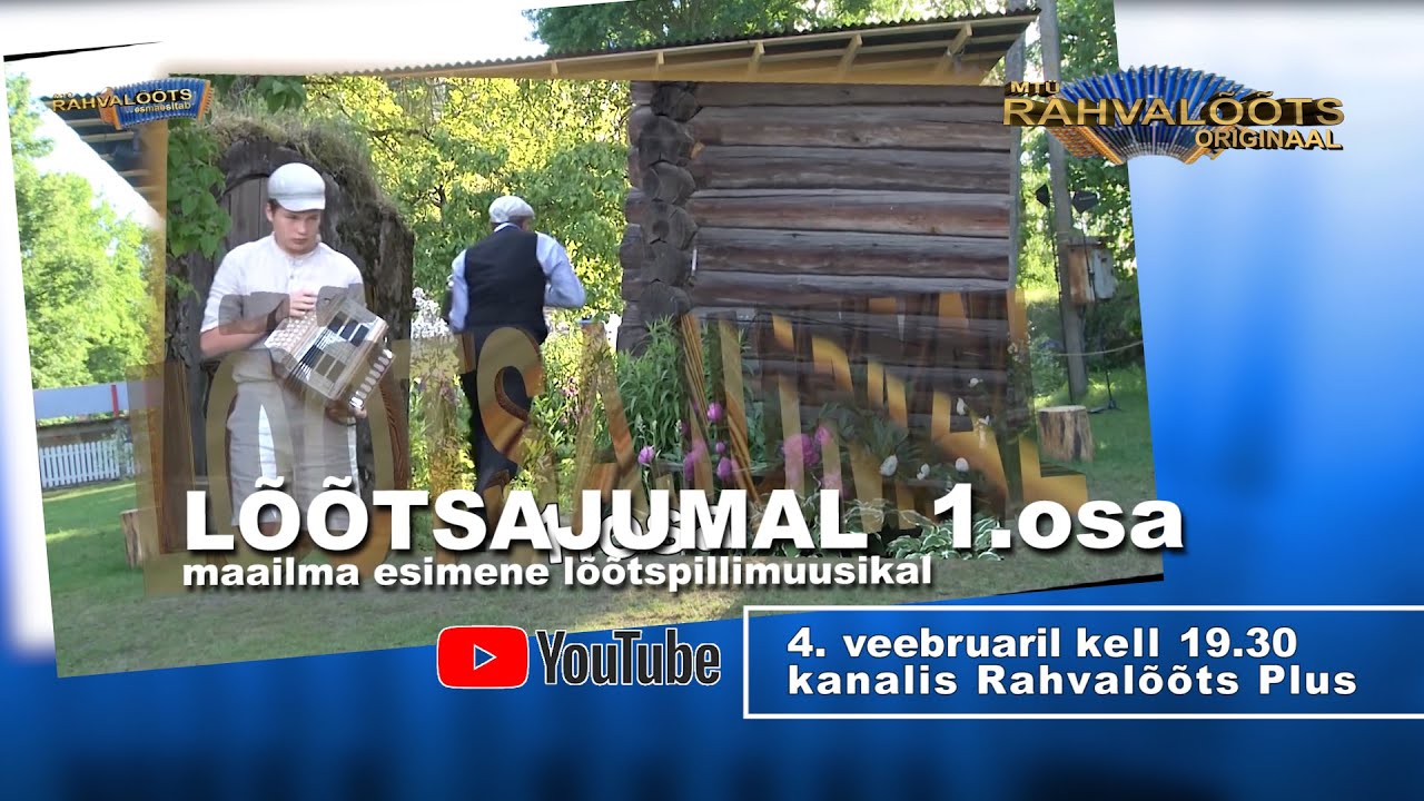 4.02.23. LÕÕTSAJUMAL  1.osa.      ORIGINAAL