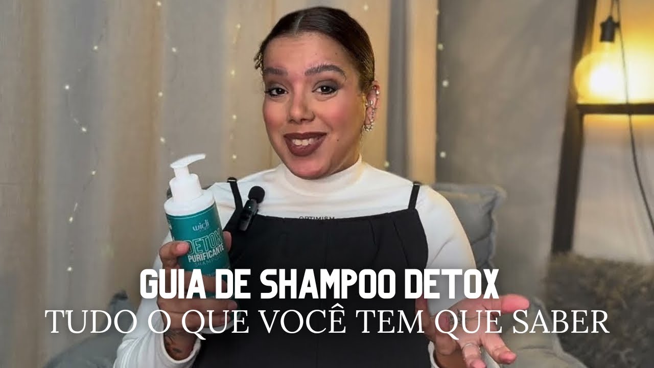 TUDO SOBRE SHAMPOOS DETOX - Tamires Maia