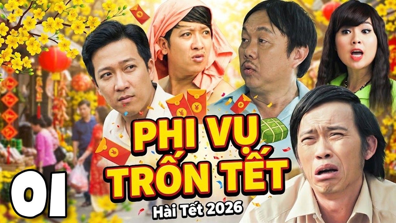PHIM TẾT 2026 | PHI VỤ TRỐN TẾT Tập 1 | PHIM TẾT VIỆT NAM 2026 | PHIM TẾT HOÀI LINH, TRƯỜNG GIANG