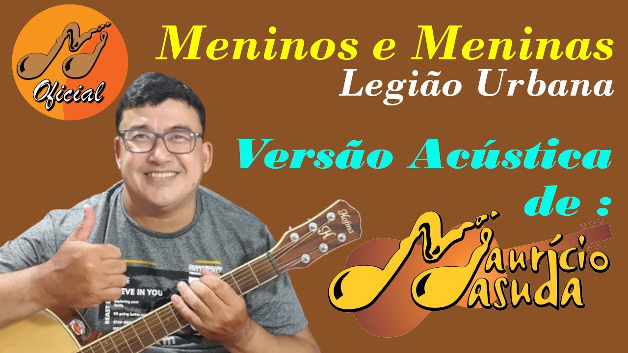 Meninos e Meninas - Legião Urbana ( Versão Mauricio Masuda ) 14/03/2021