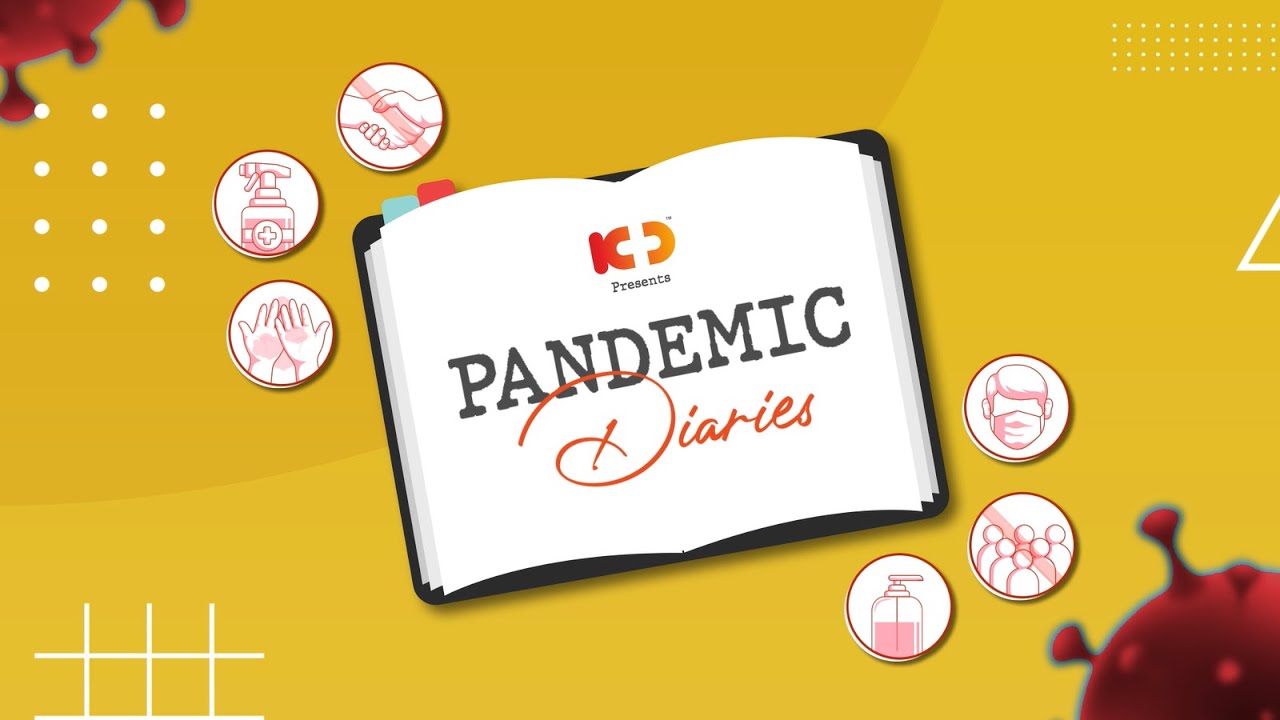 Pandemic Diaries - Episode 1