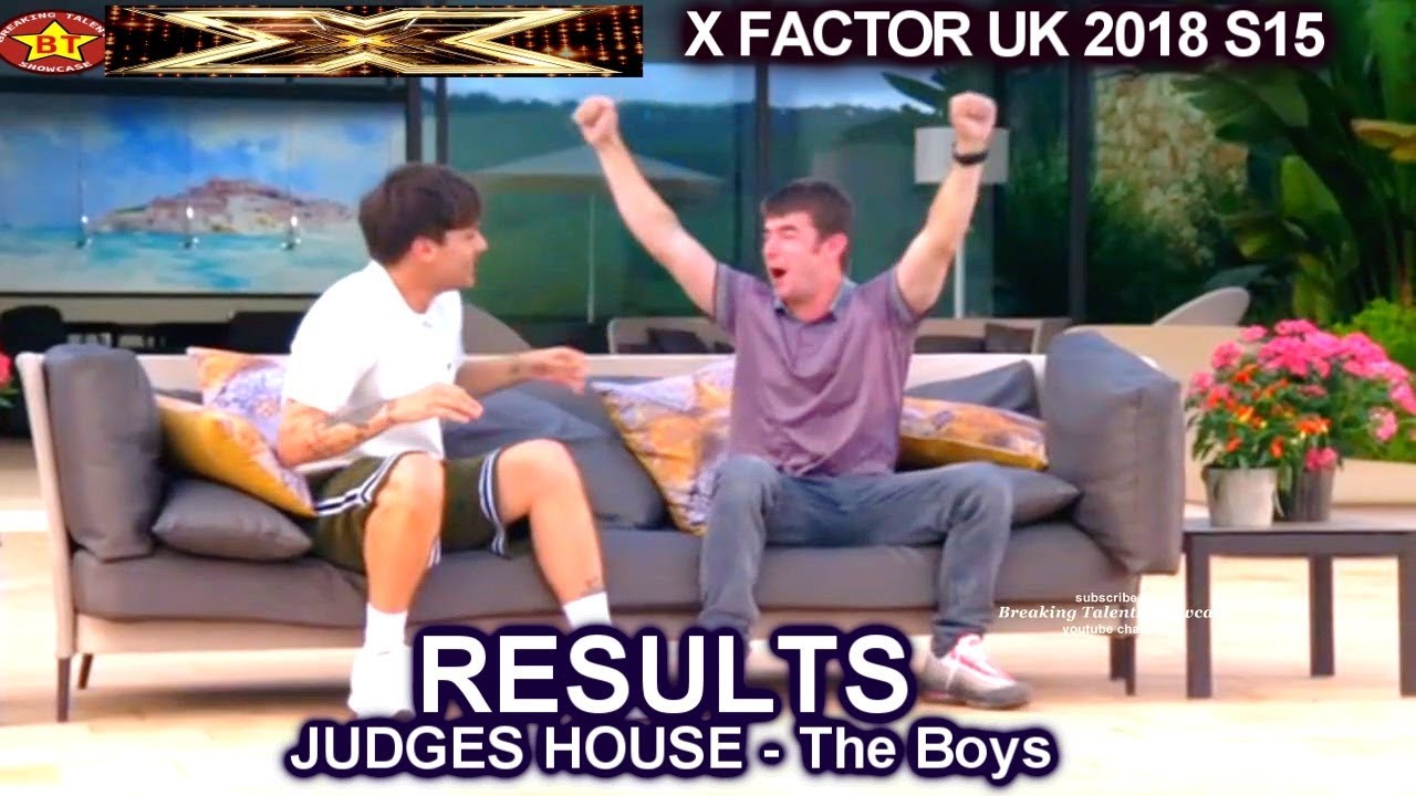 RESULTS Judges House THE BOYS Who Advanced to Live Shows?  X Factor UK 2018