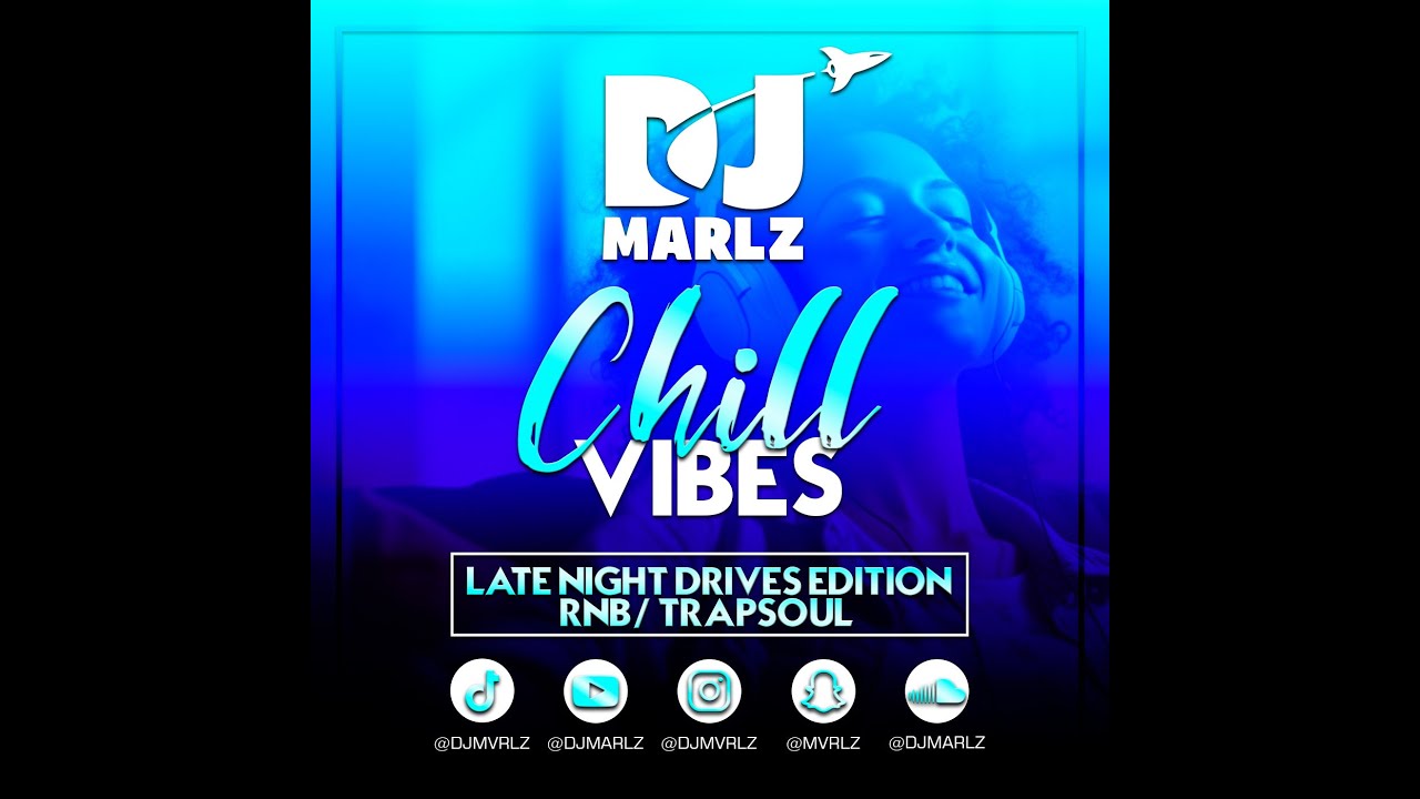 Chill Vibes Late Night Drives (RnB & Trapsoul Mix) #chillrnb