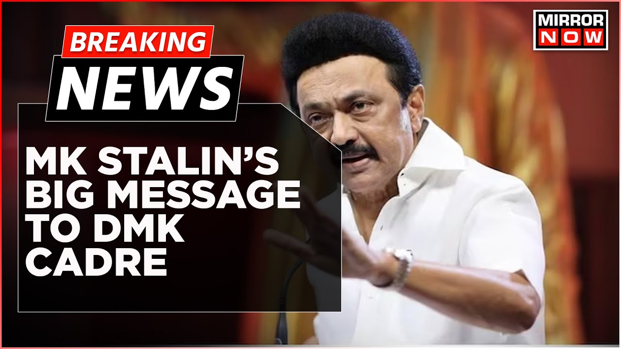 Breaking News |  CM MK Stalin's Big Message TO DMK Cadre. Big Message On NDA And Centre