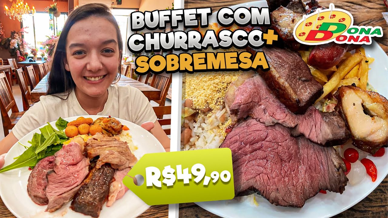 BUFFET COM CHURRASCO E SOBREMESA POR R$49,90 | DONA DONA SUMARÉ 